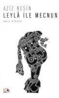 Leyla Ile Mecnun - Aziz Nesin