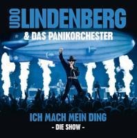 Ich Mach Mein Ding-Die Show - Udo & Das Panik-Orchester Lindenberg