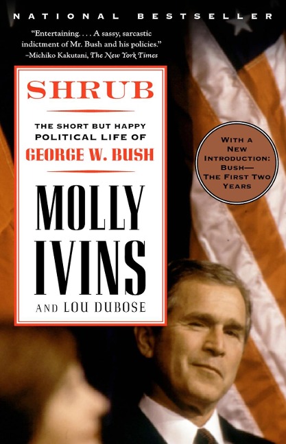 Shrub - Molly Ivins, Lou Dubose