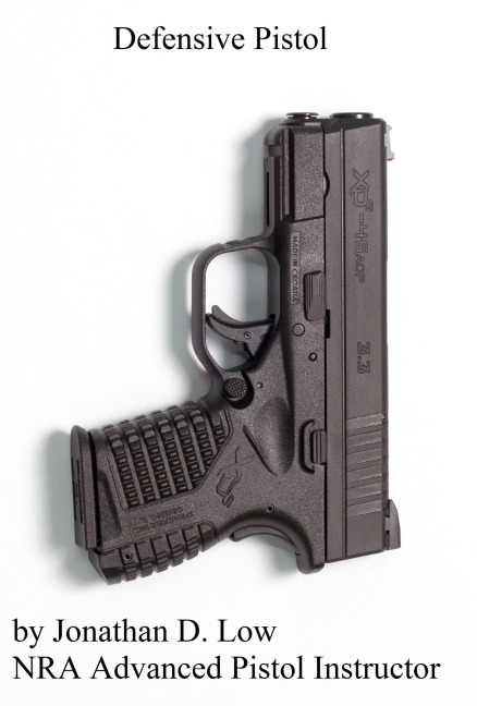 Defensive Pistol - Jonathan D. Low