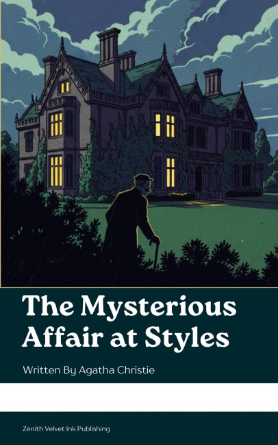 The Mysterious Affair at Styles - Agatha Christie