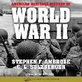 American Heritage History of World War II Lib/E - Stephen E. Ambrose, C. L. Sulzberger