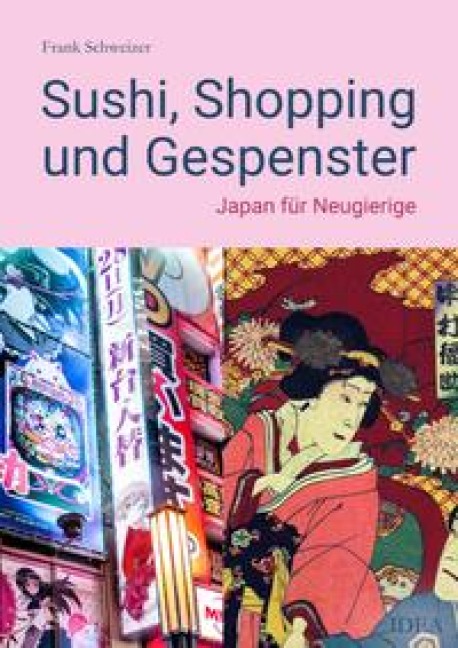 Sushi, Shopping und Gespenster - Frank Schweizer
