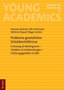 Cover-Bild zum Titel 'Probleme gesetzlicher Schuldverhältnisse' von 'Johanna Hensel, Stefanie Raquel Viegas Santos, Lilli Uchtmann'