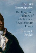 Cover-Bild zum Titel 'The First Emancipation' von 'Jeremy D Popkin'
