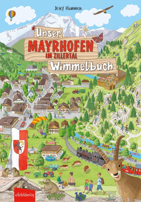 Unser MAYRHOFEN IM ZILLERTAL Wimmelbuch - Josef Hammen
