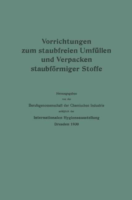 Vorrichtungen zum staubfreien Umfüllen und Verpacken staubförmiger Stoffe - Berufsgenossenschaft Der Chemischen Industrie