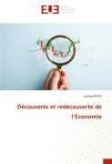 Cover-Bild zum Titel 'Découverte et redécouverte de l'Économie' von 'Lamine Keita'