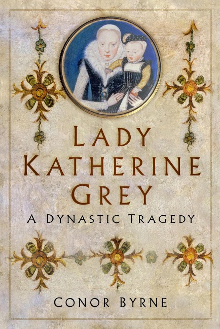 Lady Katherine Grey - Conor Byrne