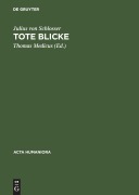 Cover-Bild zum Titel 'Tote Blicke' von 'Julius Von Schlosser'