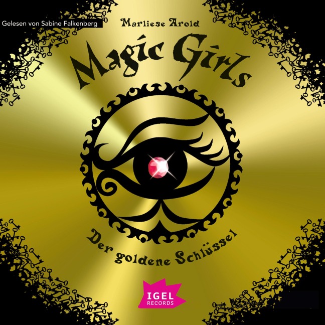 Magic Girls 10. Der goldene Schlüssel - Marliese Arold