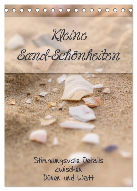 Kleine Sand-Schönheiten / Familienplaner (Tischkalender 2027 DIN A5 hoch), CALVENDO Monatskalender - Kathleen Bergmann