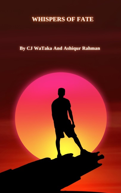 Whispers Of Fate - Cj Wataka, Ashiqur Rahman