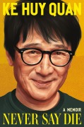 Cover-Bild zum Titel 'Never Say Die' von 'Ke Huy Quan'