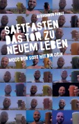 Cover-Bild zum Titel 'Saftfasten das Tor zu neuem Leben' von 'Alexander Porst'