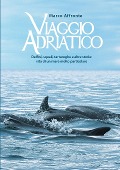 Viaggio Adriatico - Marco Affronte