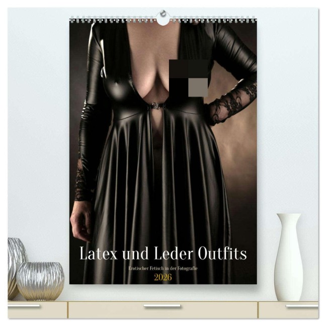 Latex und Leder Outfits (hochwertiger Premium Wandkalender 2026 DIN A2 hoch), Kunstdruck in Hochglanz - Lichtgestalt Lichtgestalt