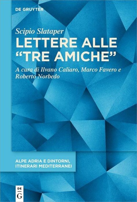 Lettere alle 'tre amiche' - Scipio Slataper