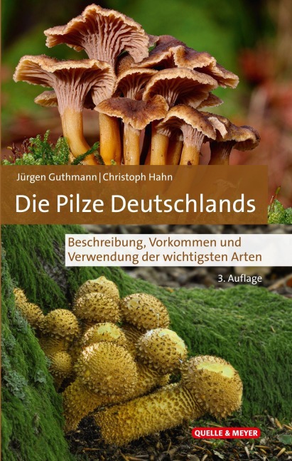 Die Pilze Deutschlands - Jürgen Guthmann, Christoph Hahn