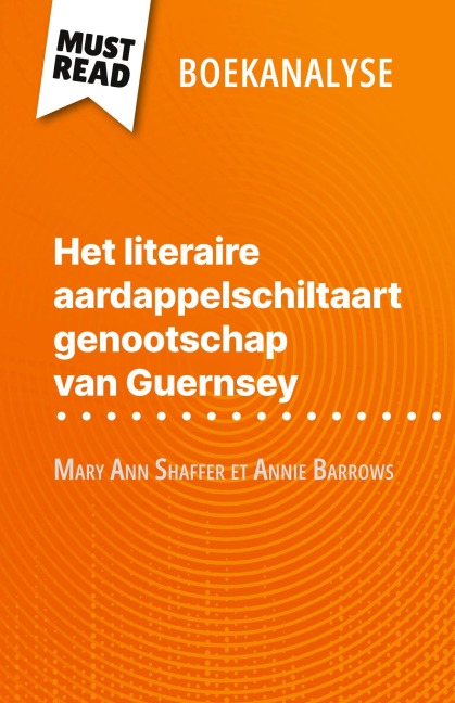 Het literaire aardappelschiltaart genootschap van Guernsey van Mary Ann Shaffer et Annie Barrows (Boekanalyse) - Célia Ramain