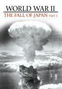 World War II Vol.4-The Fall Of Japan Part 2 - Documentary