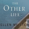 The Other Life - Ellen Meister