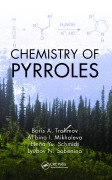 Cover-Bild zum Titel 'Chemistry of Pyrroles' von 'Boris A. Trofimov, Lyubov N. Sobenina, Elena Yu Schmidt, Al'Bina I. Mikhaleva'