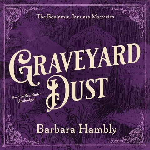 Graveyard Dust Lib/E - Barbara Hambly