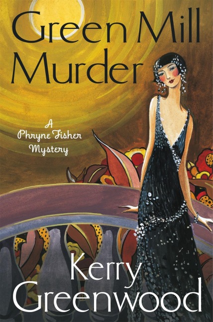 The Green Mill Murder - Kerry Greenwood