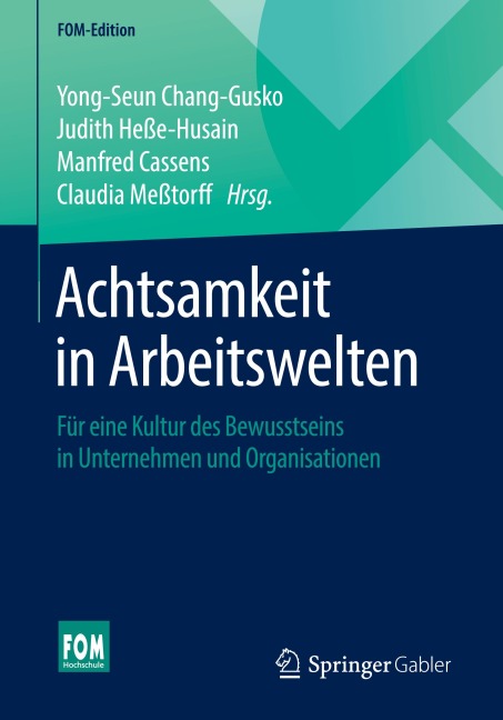 Achtsamkeit in Arbeitswelten - 