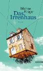  Das Irrenhaus