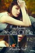 Cover-Bild zum Titel 'Pieces of Me (The Foundation Series, #1)' von 'Kira Adams'