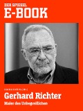 Gerhard Richter - Maler des Unbegreiflichen - 