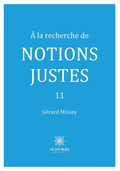 À la recherche de notions justes - Gérard Missey