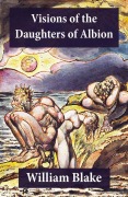 Cover-Bild zum Titel 'Visions of the Daughters of Albion (Illuminated Manuscript with the Original Illustrations of William Blake)' von 'William Blake'