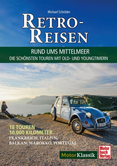Retro-Reisen - Rund ums Mittelmeer - Michael Schröder
