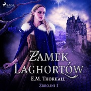 Cover-Bild zum Titel 'Zamek Laghortów' von 'E. M. Thorhall'