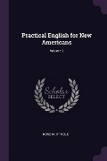 Cover-Bild zum Titel 'Practical English for New Americans; Volume 2' von 'Rose M O'Toole'