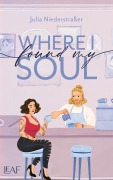 Cover-Bild zum Titel 'Where I Found My Soul' von 'Julia Niederstraßer'