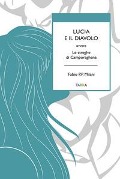 Lucia e il diavolo. Ovvero le streghe di Camporaghena - Fabio P. P. Milani