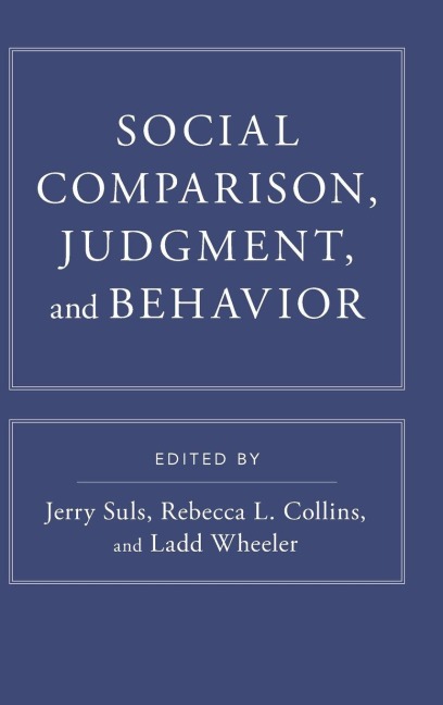 Social Comparison, Judgment, and Behavior - 