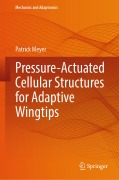 Cover-Bild zum Titel 'Pressure-Actuated Cellular Structures for Adaptive Wingtips' von 'Patrick Meyer'