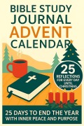 Cover-Bild zum Titel 'The Bible Study Journal Advent Calendar: 25 Days Until Christmas Full of Bible Stories, Reflections, and Time With God, to End the Year With Inner Peace and Purpose' von 'Susan Mayford'