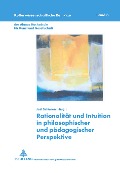 Cover-Bild zum Titel 'Rationalität und Intuition in philosophischer und pädagogischer Perspektive' von ''