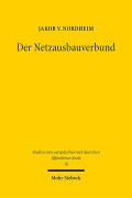 Cover-Bild zum Titel 'Der Netzausbauverbund' von 'Jakob von Nordheim'