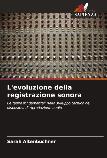 L'evoluzione della registrazione sonora - Sarah Altenbuchner