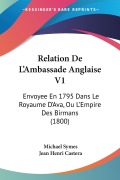 Relation De L'Ambassade Anglaise V1 - Michael Symes