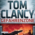 Cover-Bild zum Titel 'Gefahrenzone' von 'Tom Clancy'