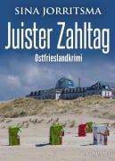 Cover-Bild zum Titel 'Juister Zahltag. Ostfrieslandkrimi' von 'Sina Jorritsma'