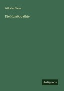 Cover-Bild zum Titel 'Die Homöopathie' von 'Wilhelm Stens'